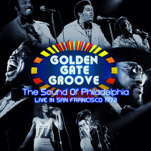 Сборник / Golden Gate Groove - The Sound Of Philadelphia Live In San Francisco 1973 (2LP)