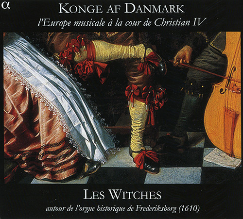 

Konge af Danmark L’Europe musicale à la cour de Christian IV - (Les Witches) (1 CD)