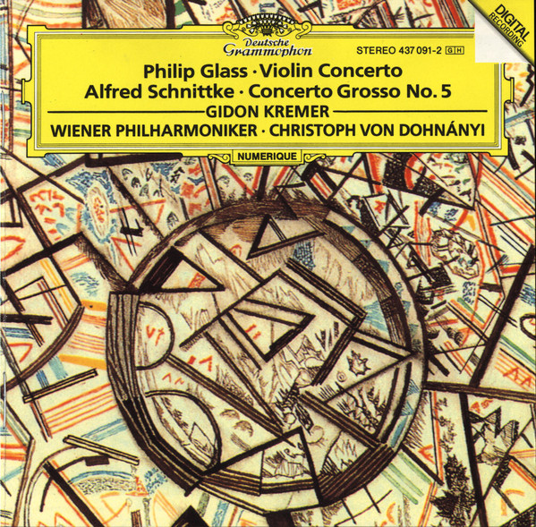 

Glass: Concerto for Violin and Orchestra / Schnittke: Concerto Grosso No.5. Gidon Kremer