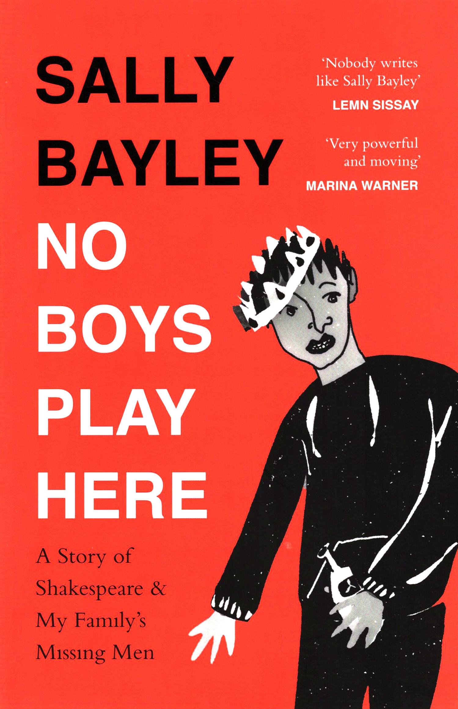 

No Boys Play Here A Story of Shakespeare and My Familys Missing Men