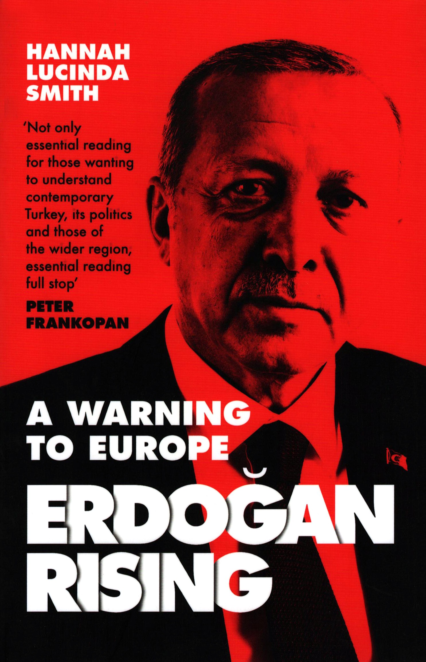 

Erdogan Rising A Warning to Europe
