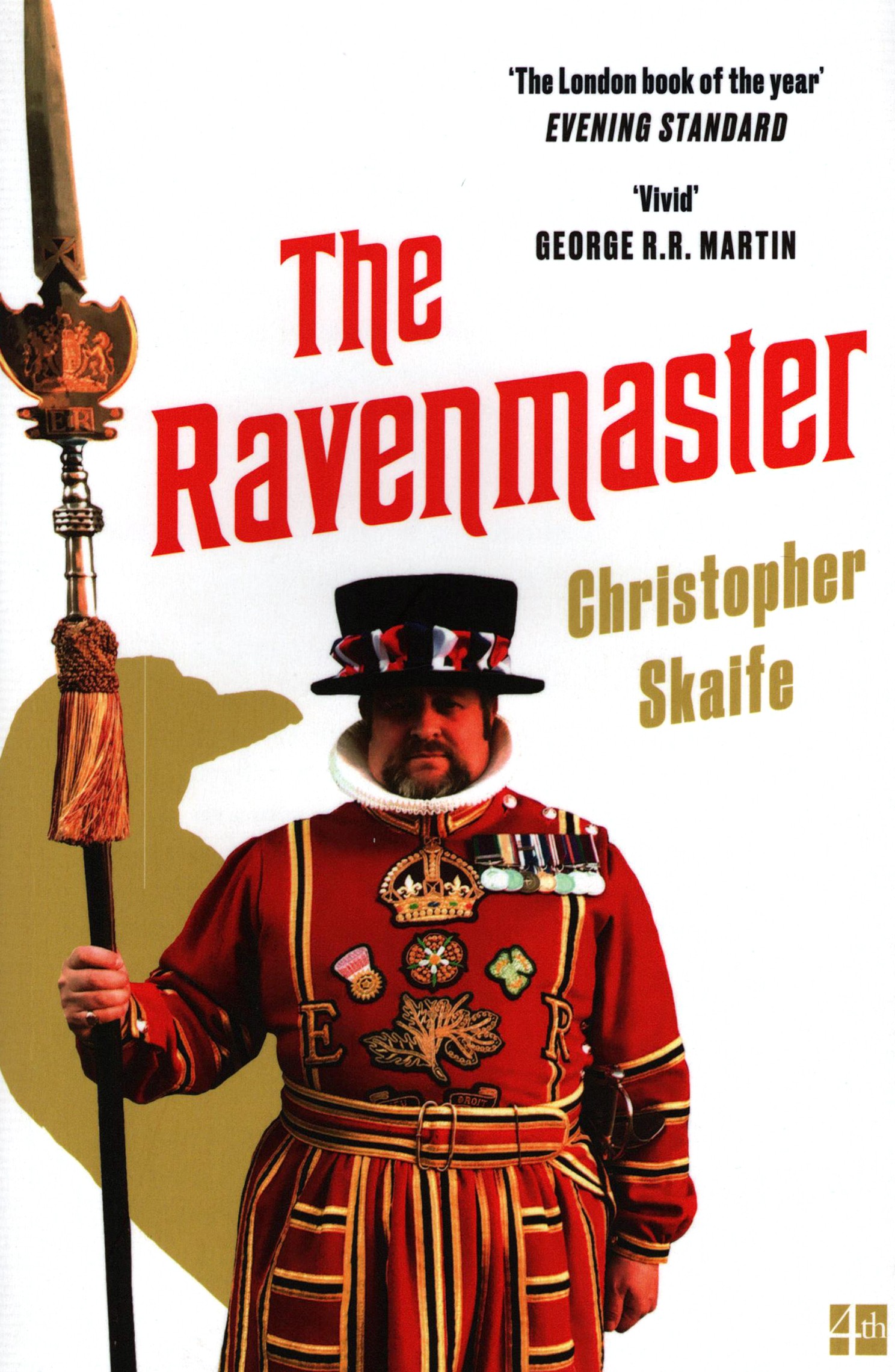 

The Ravenmaster My Life with the Ravens at the Tower of London