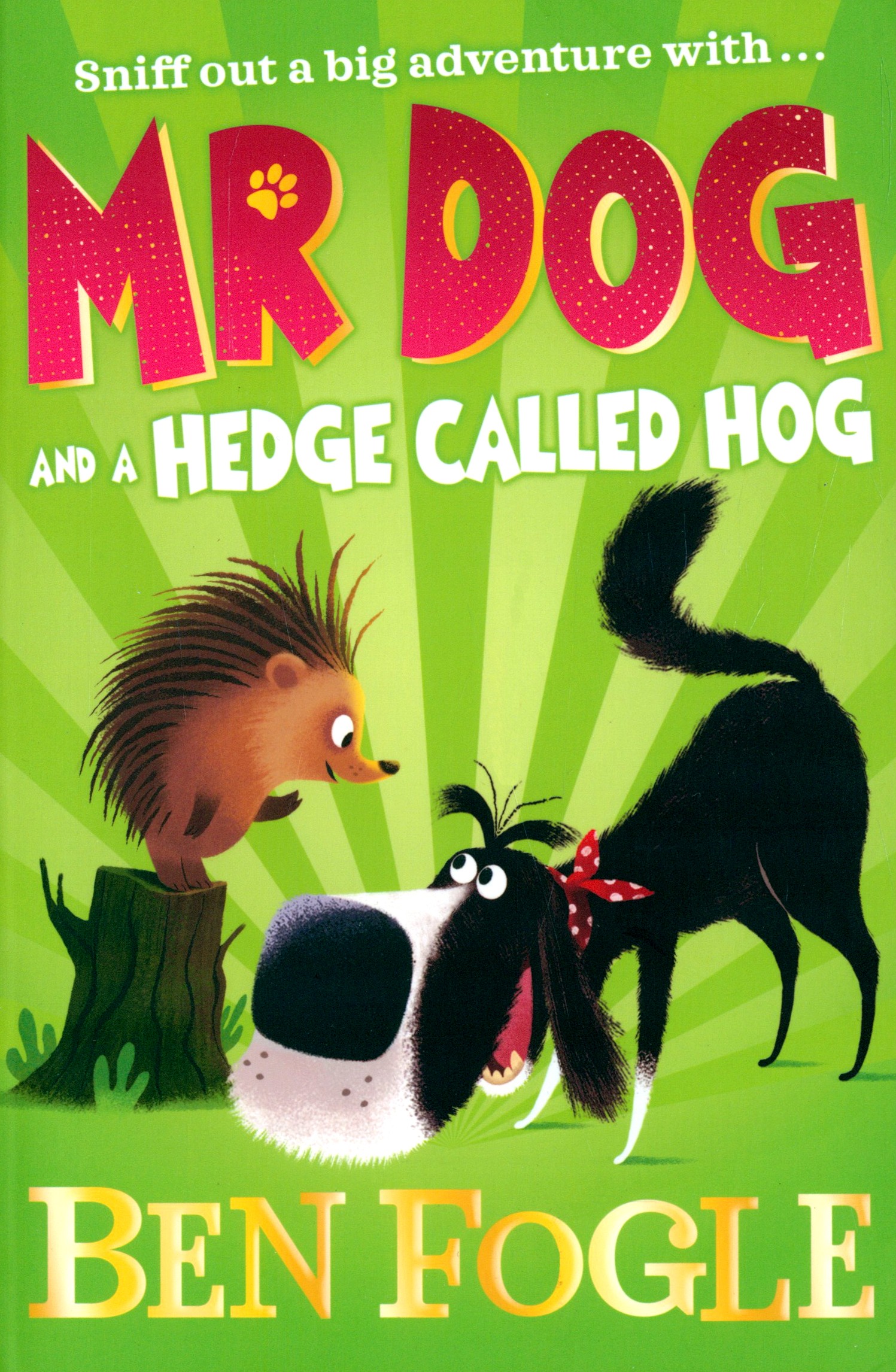 

Mr Dog and a Hedge Called Hog