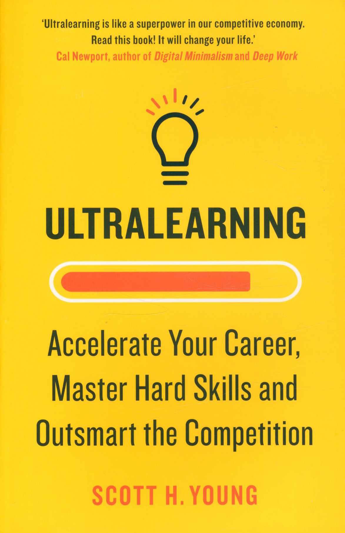

Ultralearning Accelerate Your Career, Master Hard Skills and Outsmart the Competition