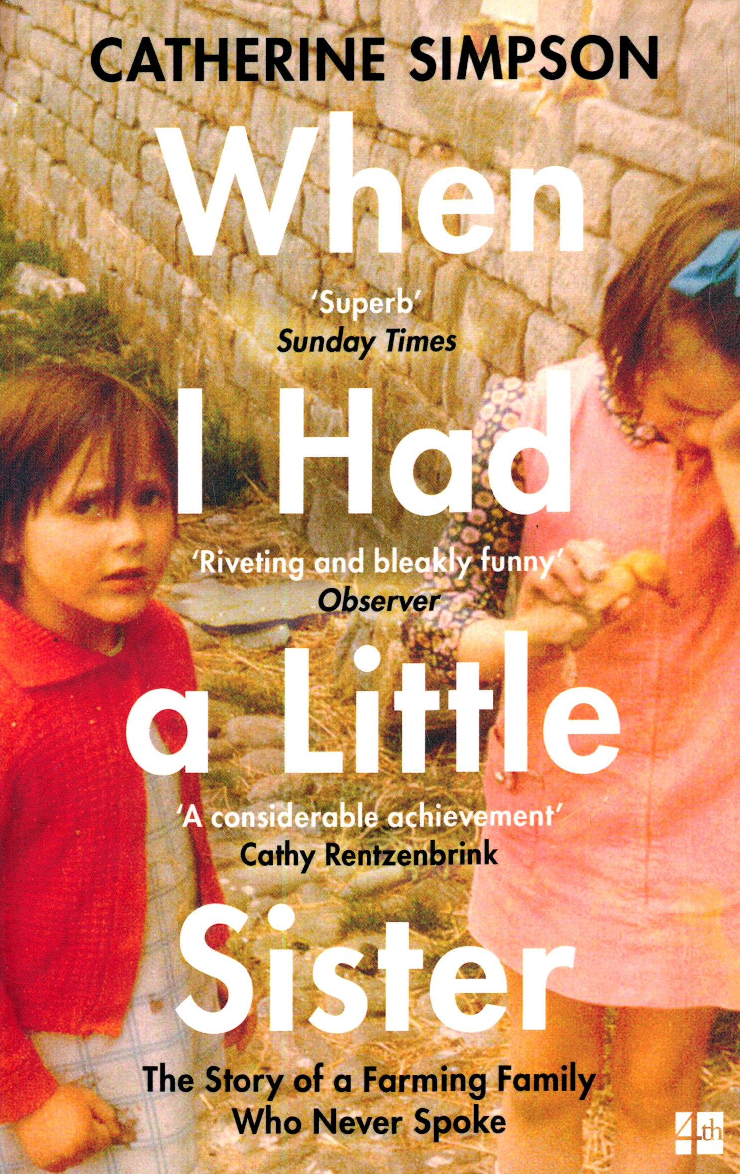 

When I Had a Little Sister The Story of a Farming Family Who Never Spoke
