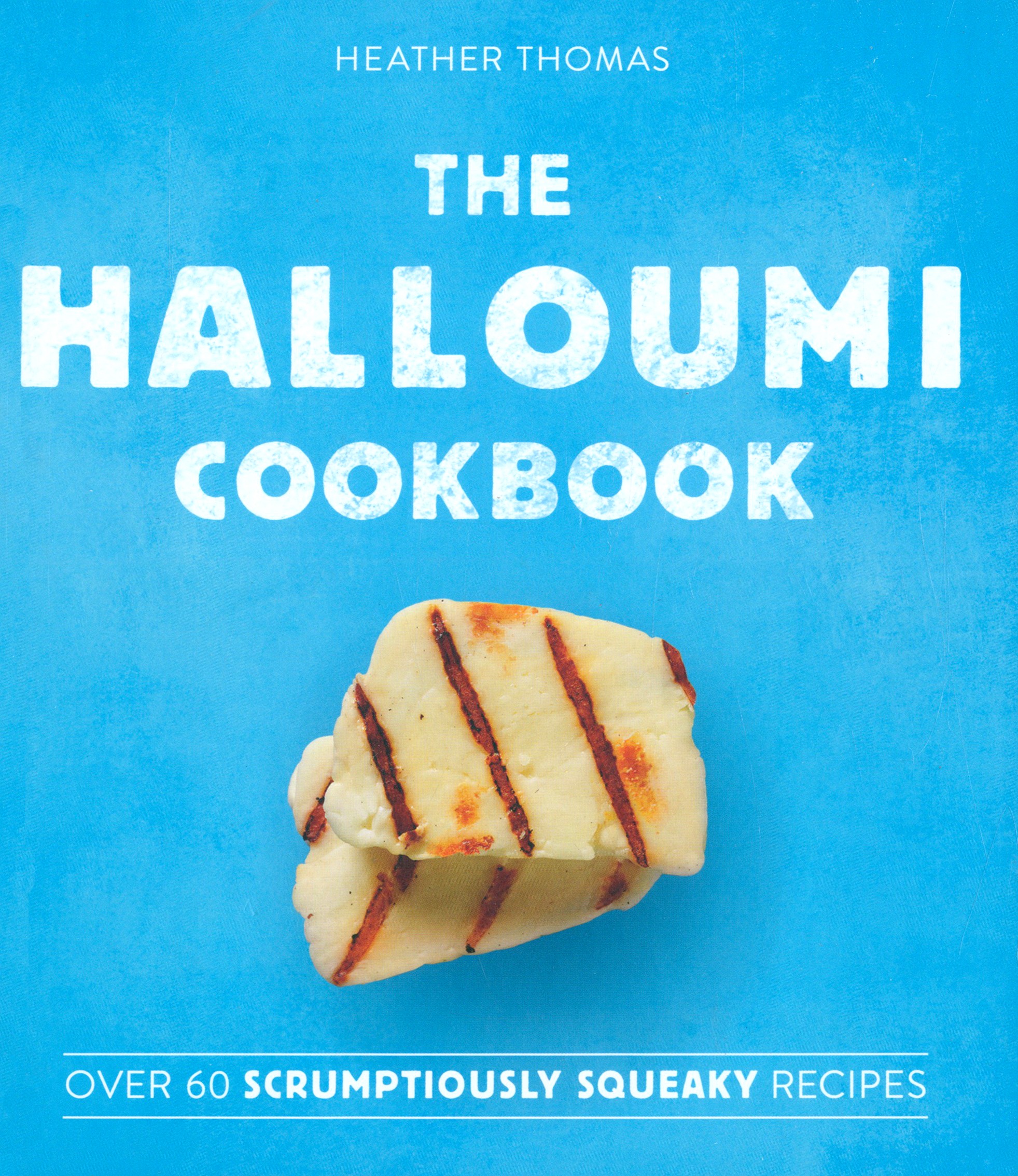 

The Halloumi Cookbook
