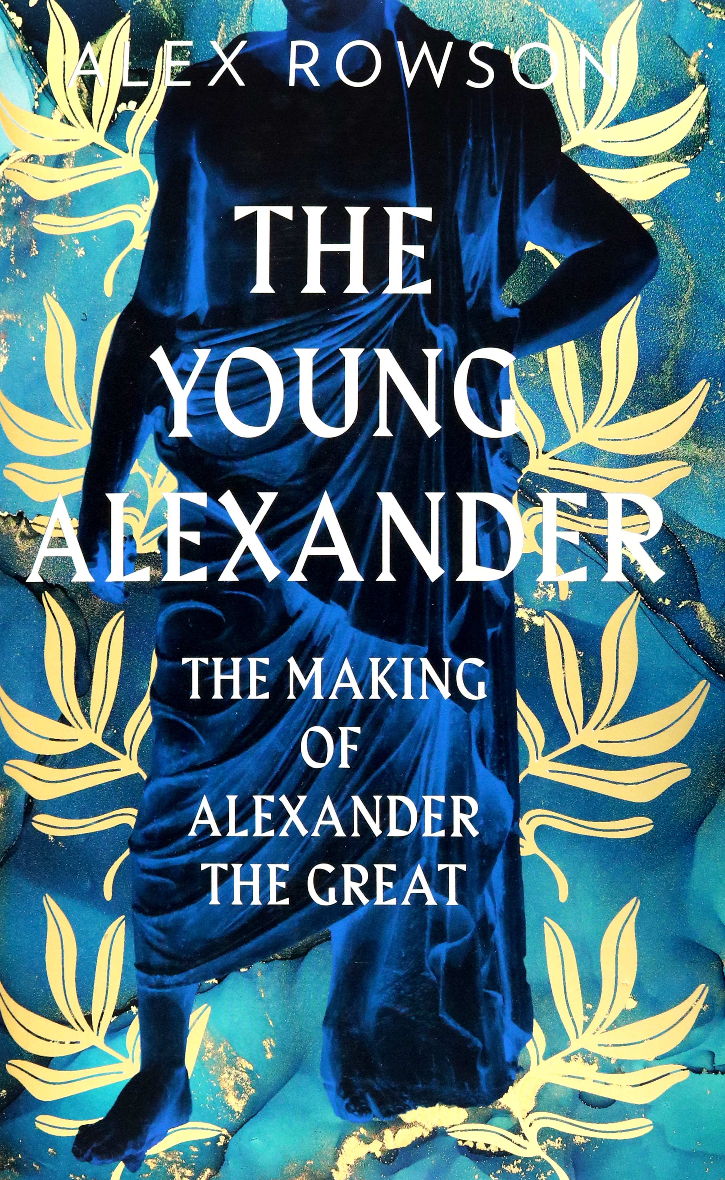 

The Young Alexander The Making of Alexander the Great