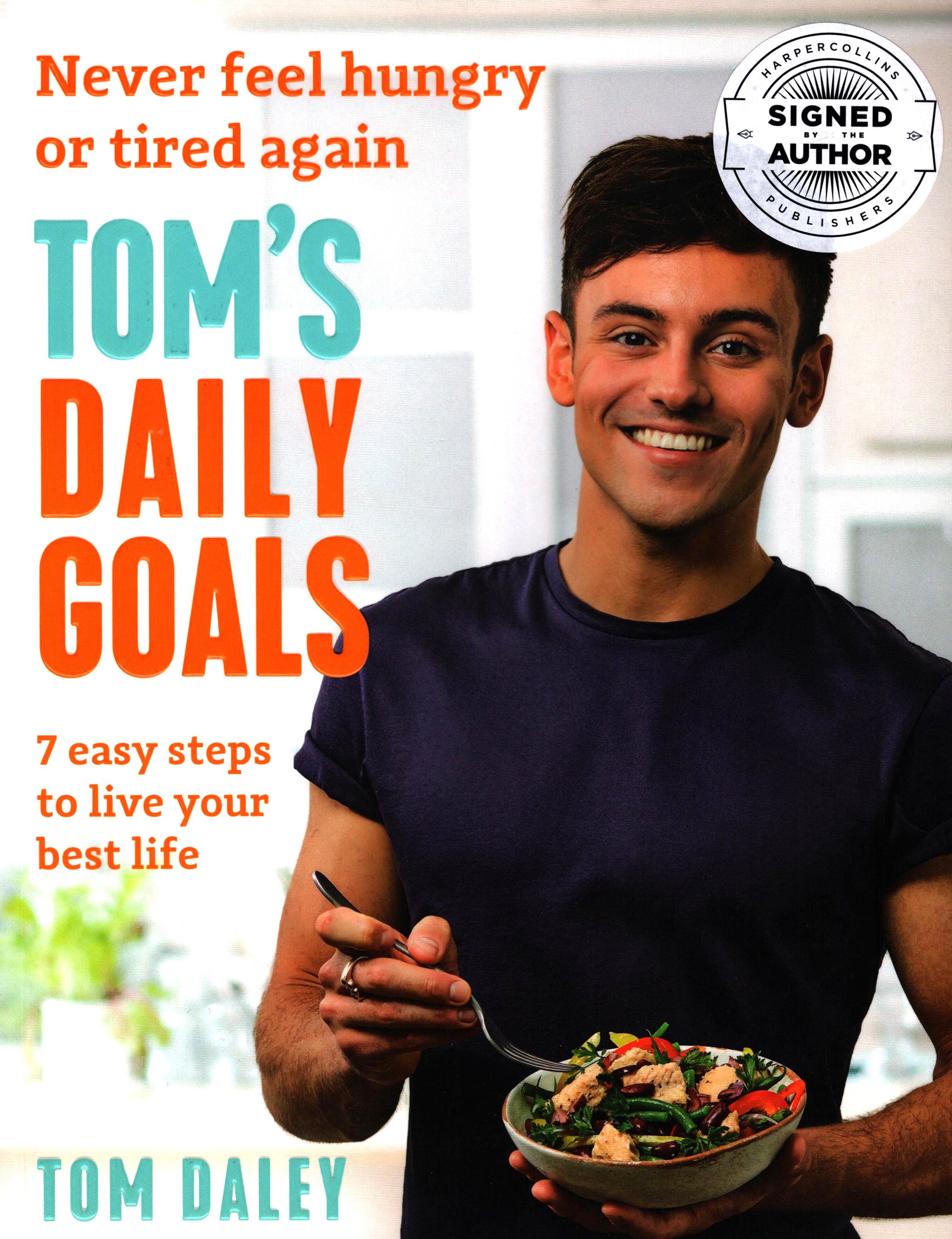 

Toms Daily Goals Never Feel Hungry or Tired Again