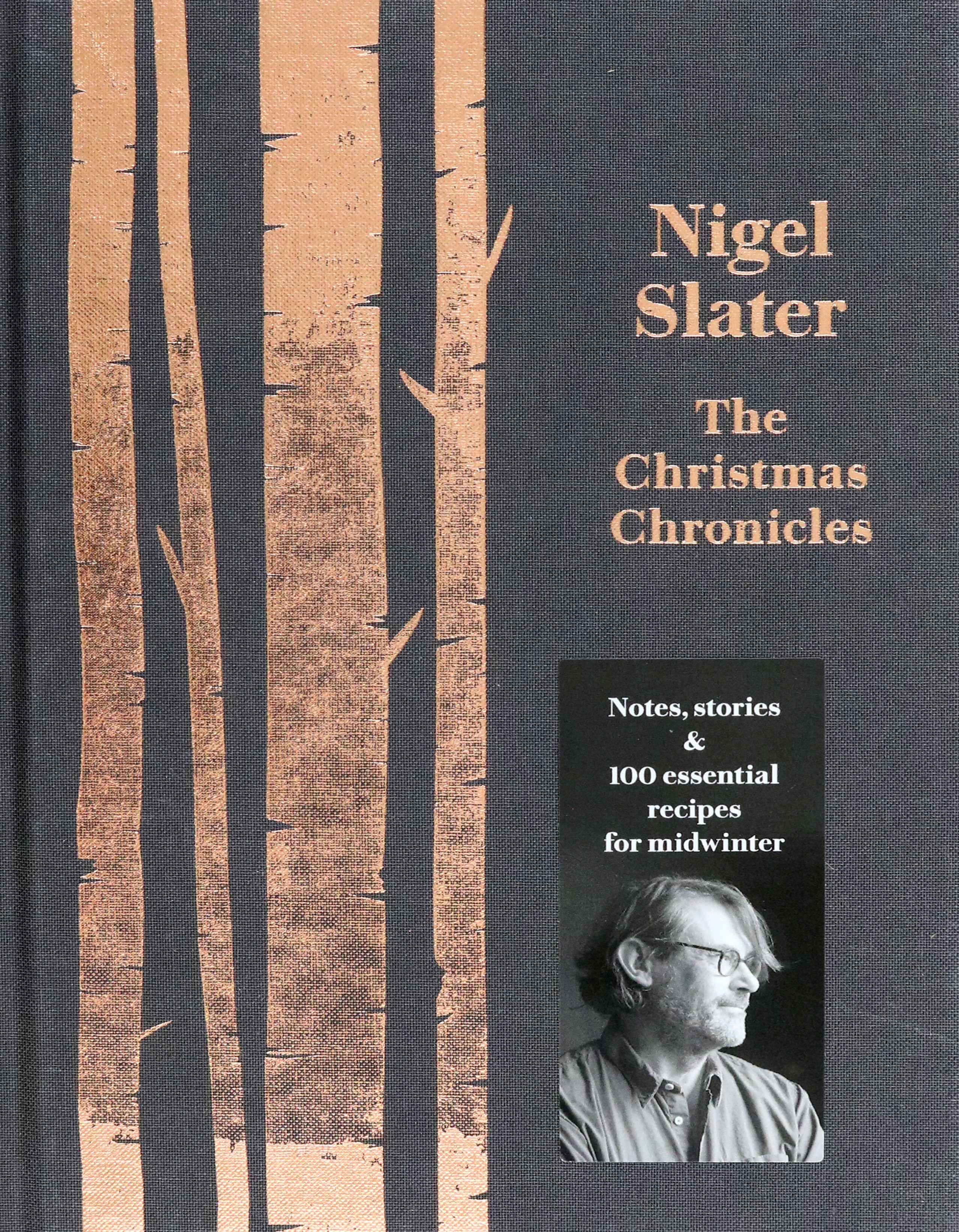 

The Christmas Chronicles Notes, Stories and Essential Recipes for Midwinter