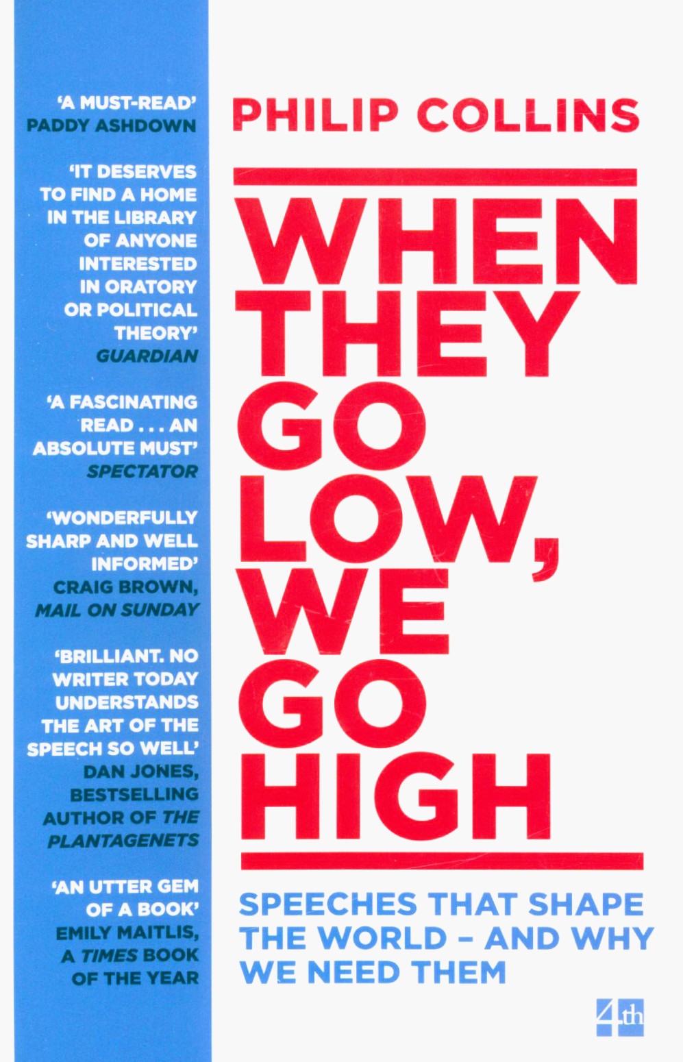 

When They Go Low, We Go High Speeches that shape the world and why we need them