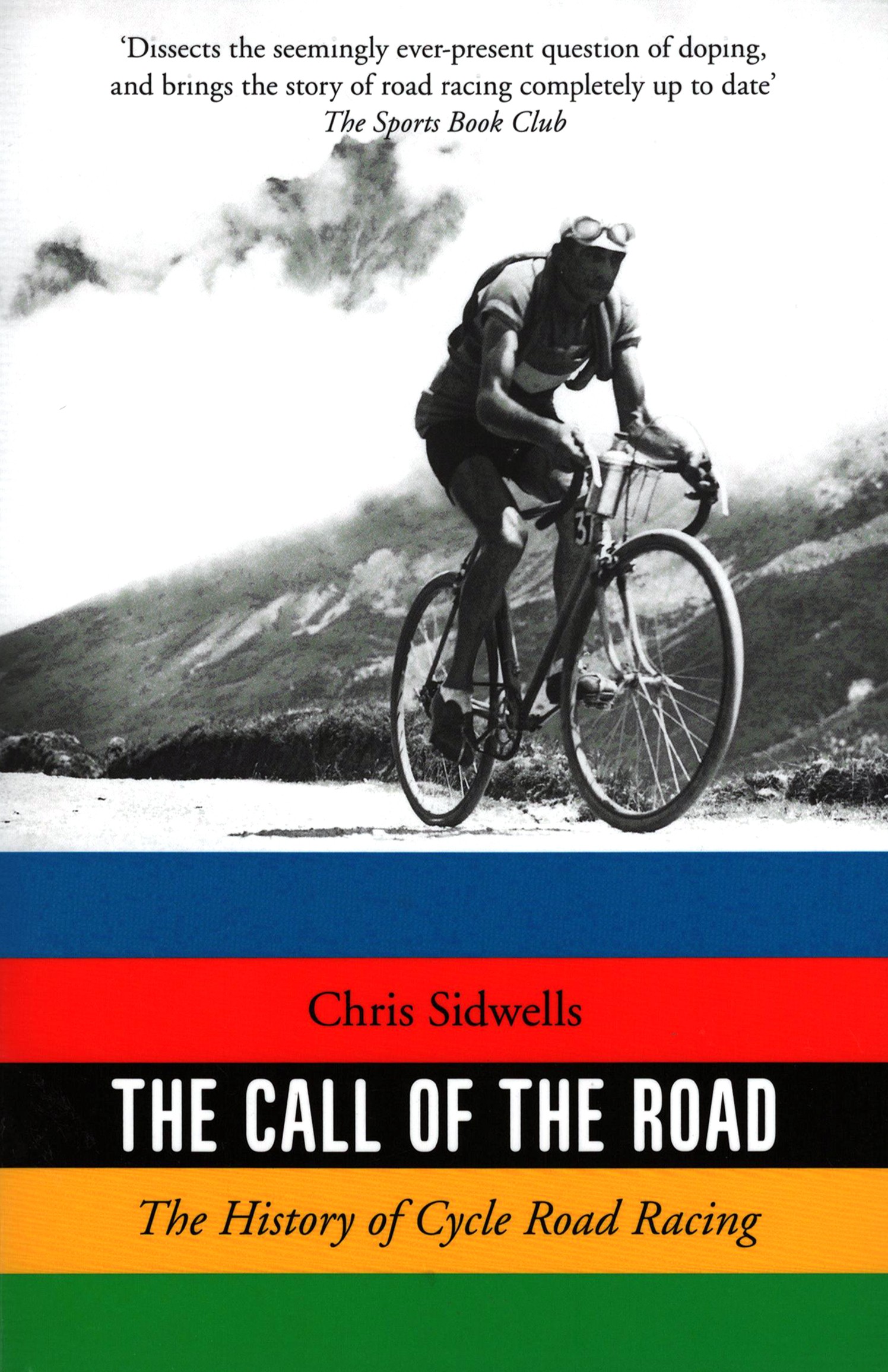 

The Call of the Road The History of Cycle Road Racing