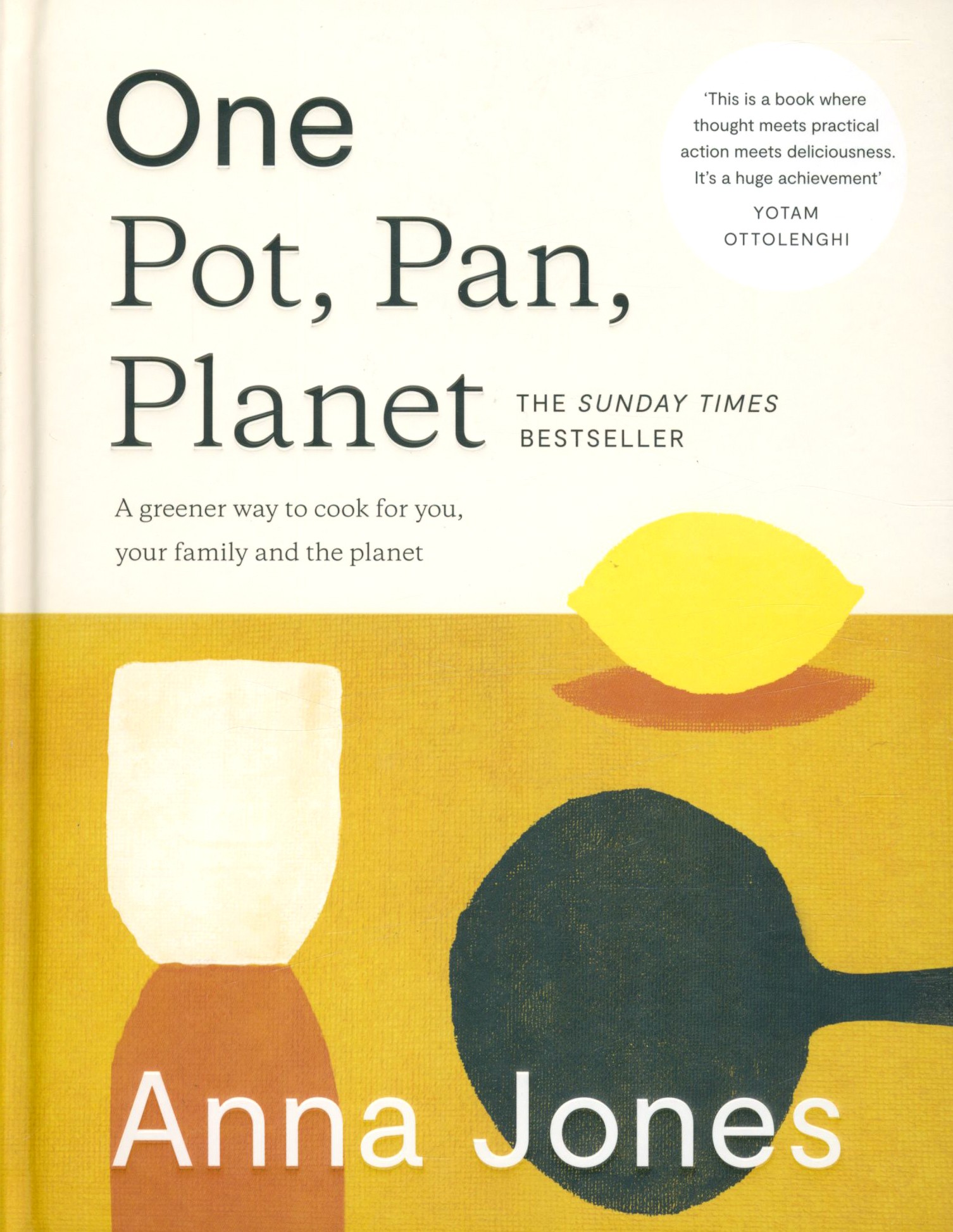 

One Pot, Pan, Planet A Greener Way to Cook for You, Your Family and the Planet