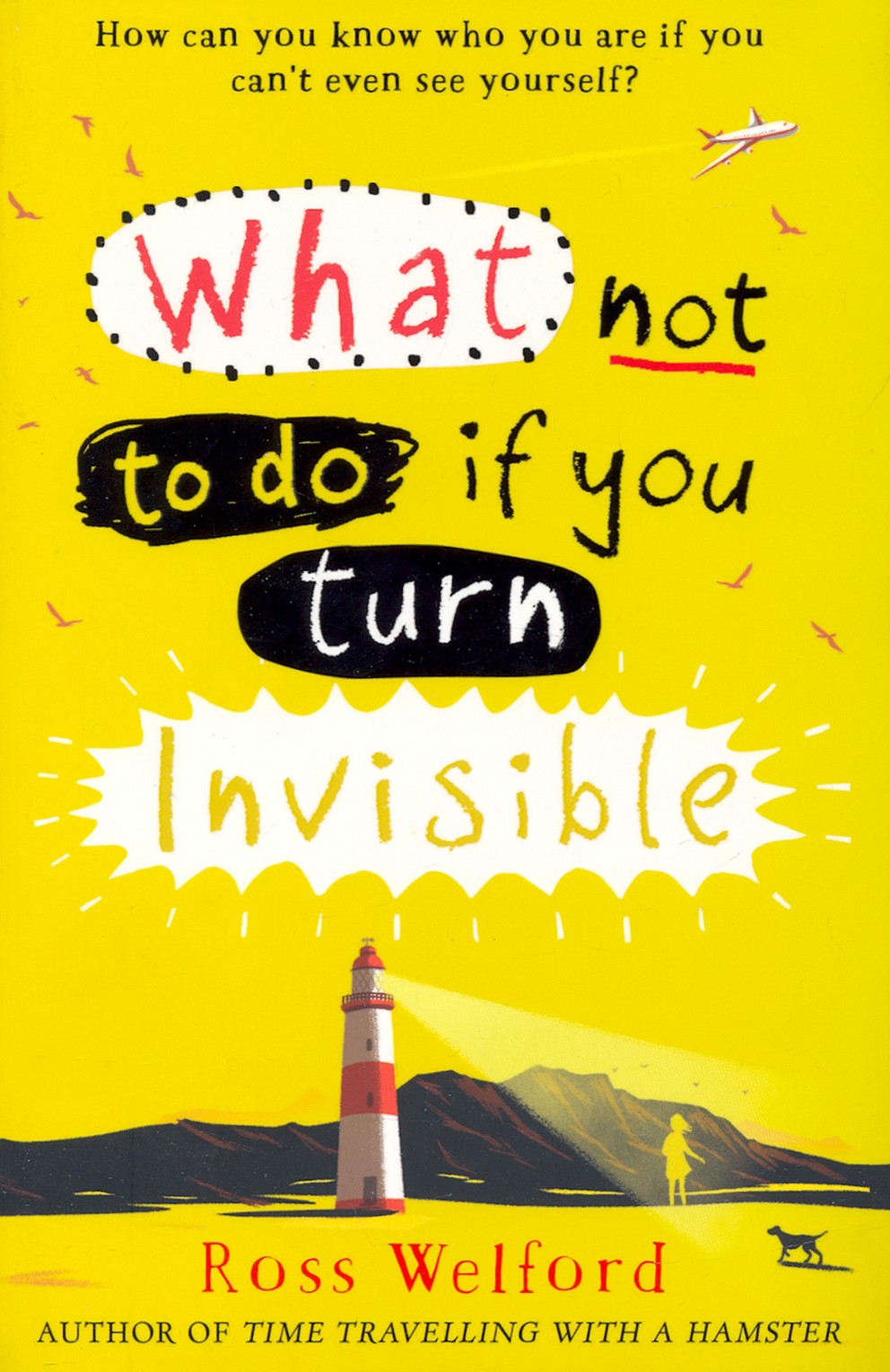 

What Not to to if You Turn Invisible
