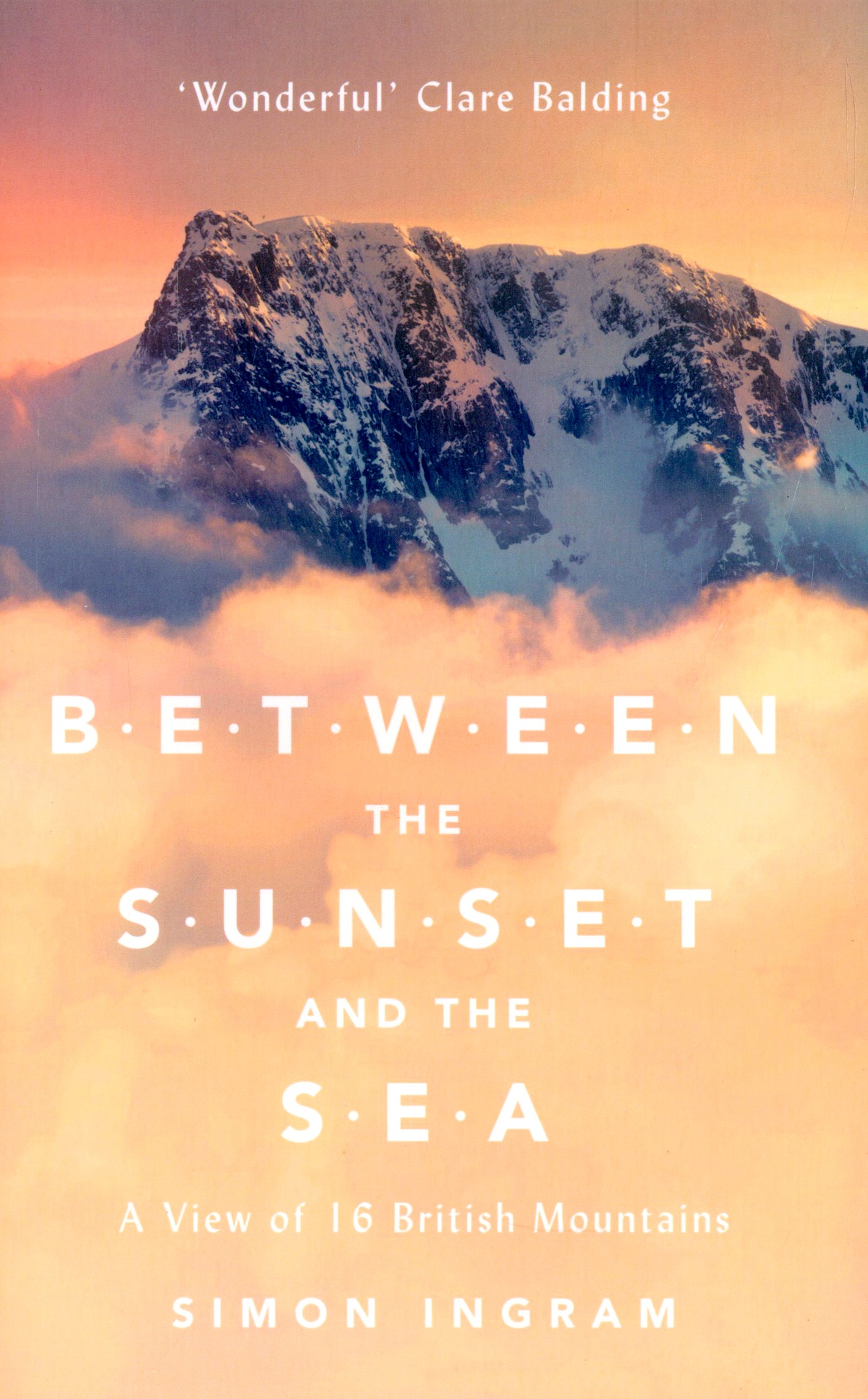 

Between the Sunset and the Sea A View of 16 British Mountains