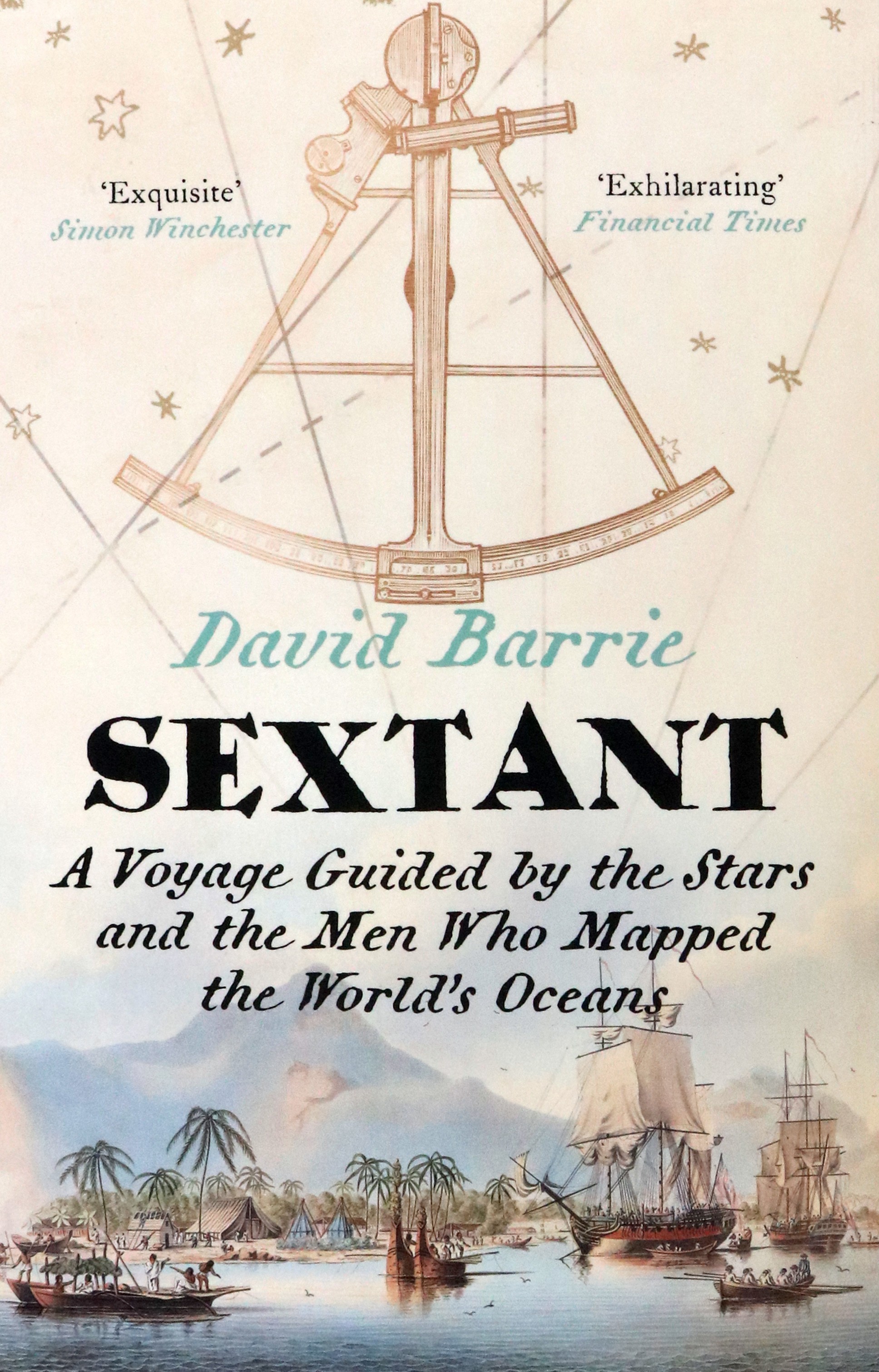 

Sextant A Voyage Guided by the Stars and the Men Who Mapped the World's Oceans
