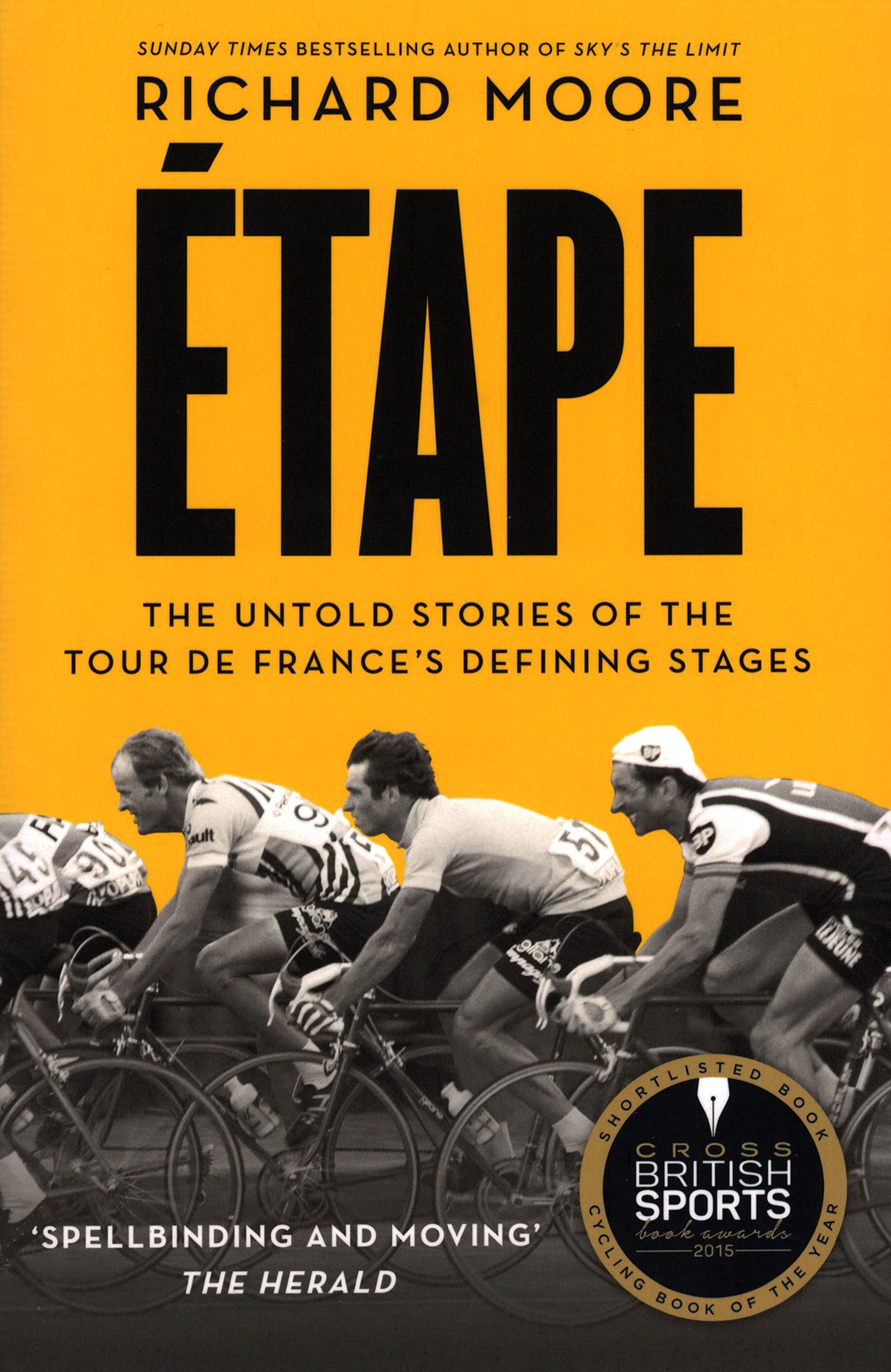 

Etape The untold stories of the Tour de France's defining stages