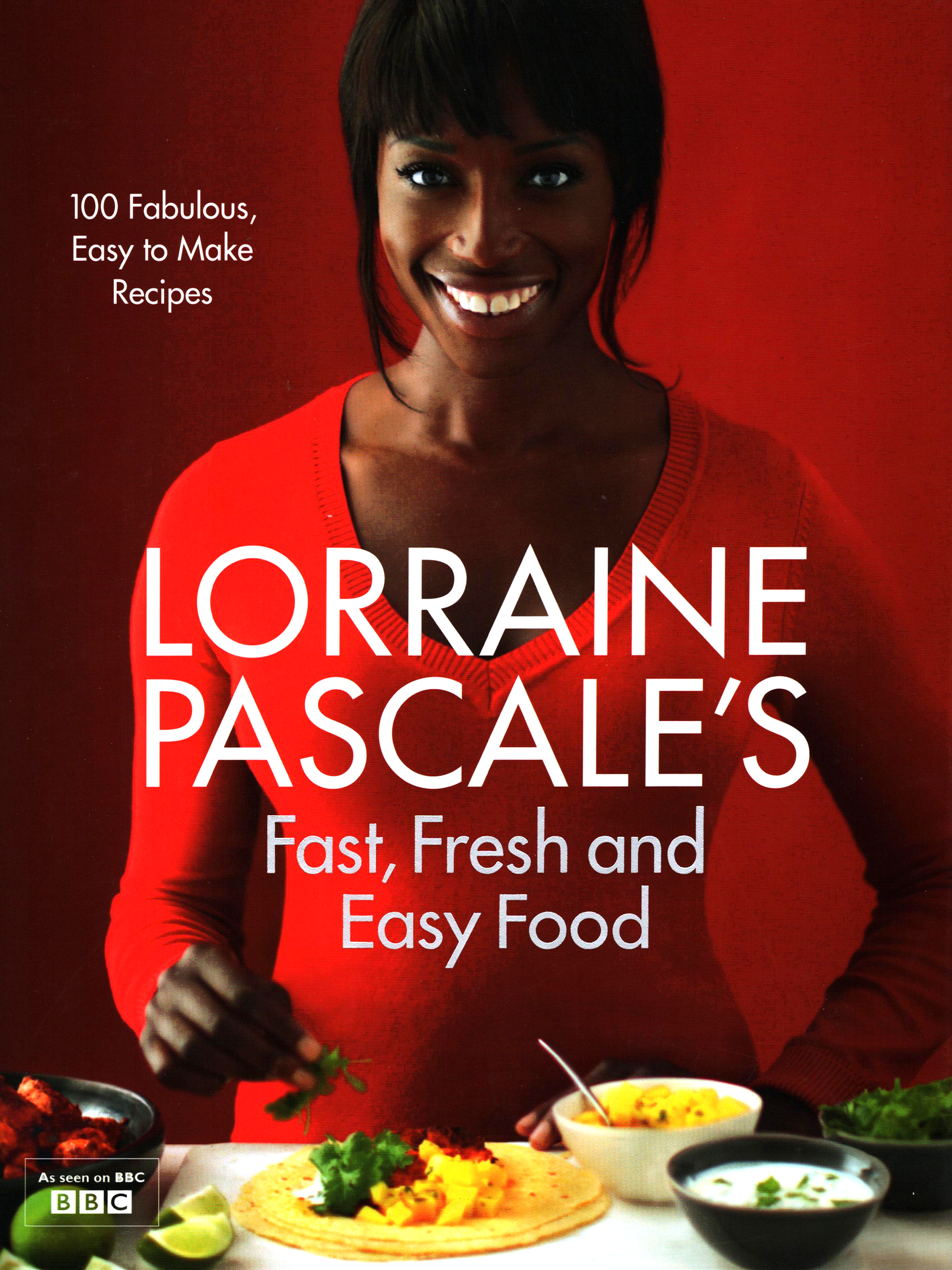 

Lorraine Pascale's Fast, Fresh and Easy Food