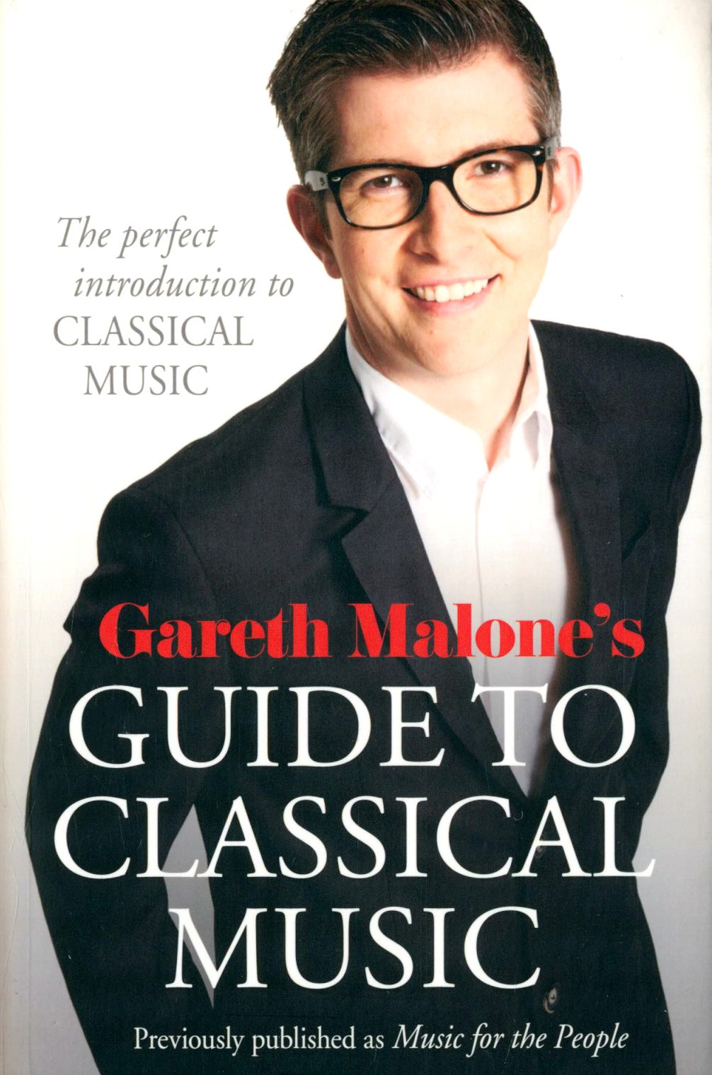 

Gareth Malone's Guide to Classical Music