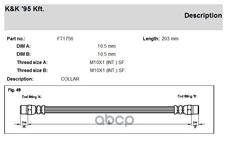 

Шланг тормозной задн лев AUDI: 80 1.3 78-86 K&K FT1756, FT1756