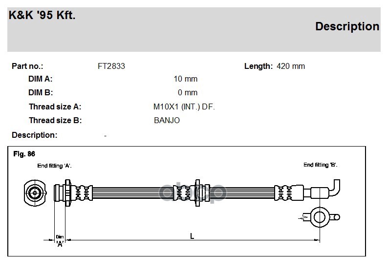 

Шланг тормозной передн OPEL: FRONTERA 98- K&K FT2833, FT2833