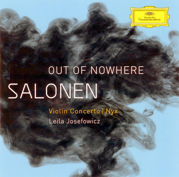 

Salonen:"Out Of Nowhere" - Violin Concerto - Leila Josefowicz (1 CD)