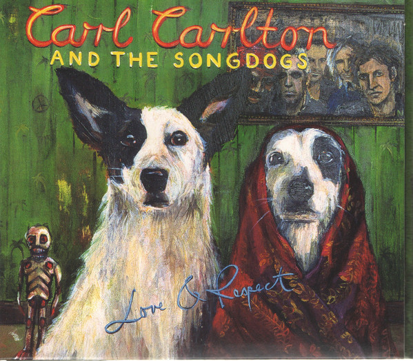 

Carl Carlton & the Songdogs: Love & Respect (1 CD)
