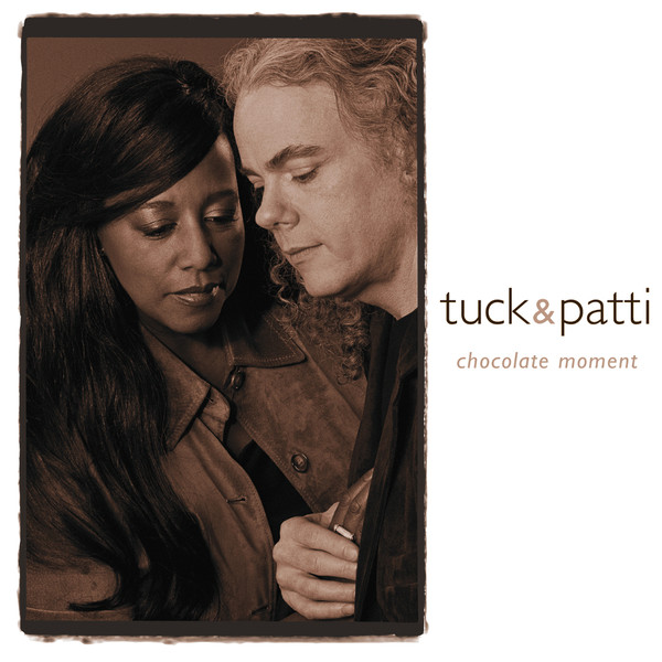 Tuck & Patti: Chocolate Moment (1 CD)