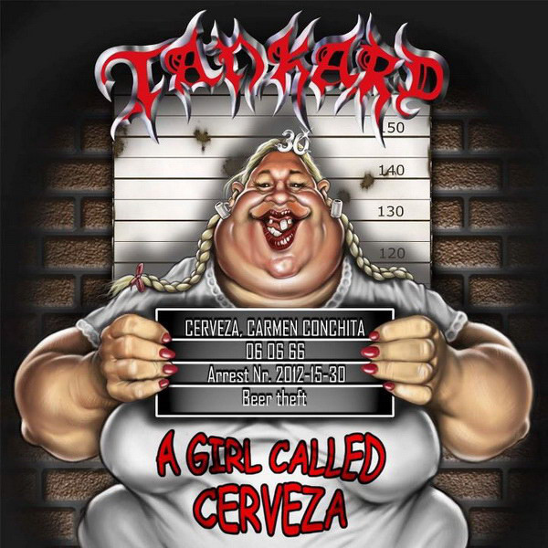 

Tankard: Girl Called Cerveza (1 CD)
