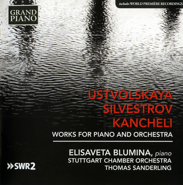 

Giya Kancheli: Ustvolskaya. Silvestrov & Kancheli: Works For Piano & Orchestra (1 CD)