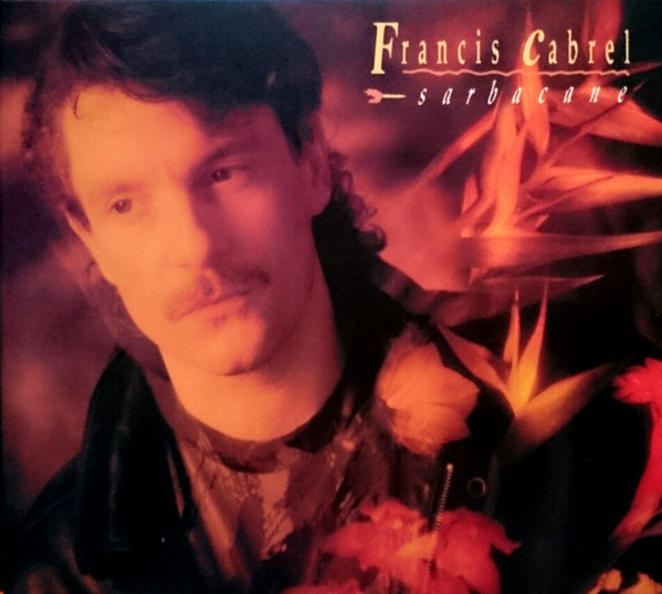 

Francis Cabrel - Sarbacane (1 CD)