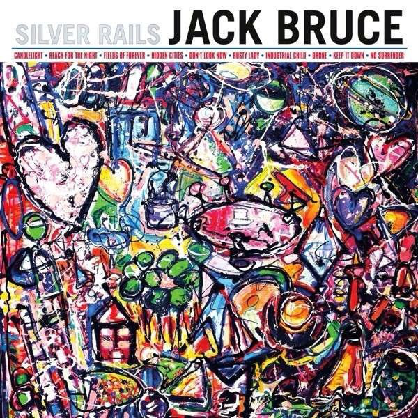 

Jack Bruce: Silver Rails (1 CD)