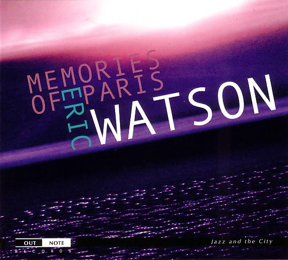 

WATSON, Eric: Memories of Paris (1 CD)