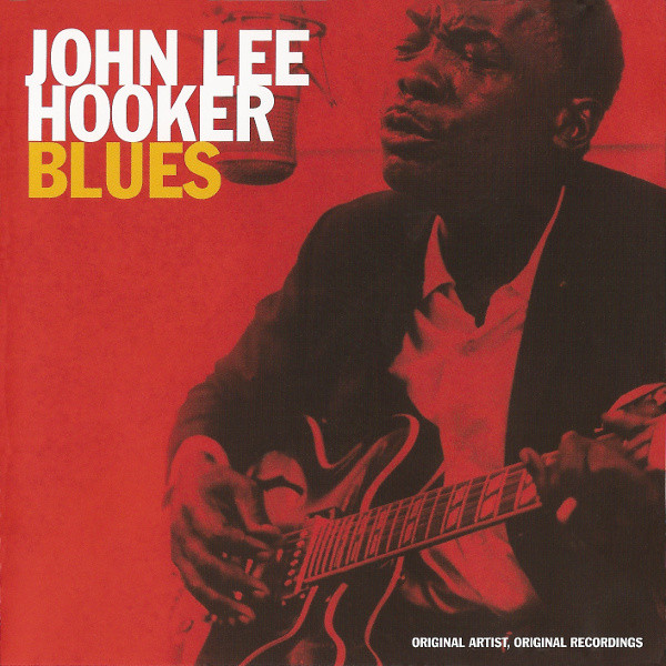 

John Lee Hooker: The Blues (1 CD)