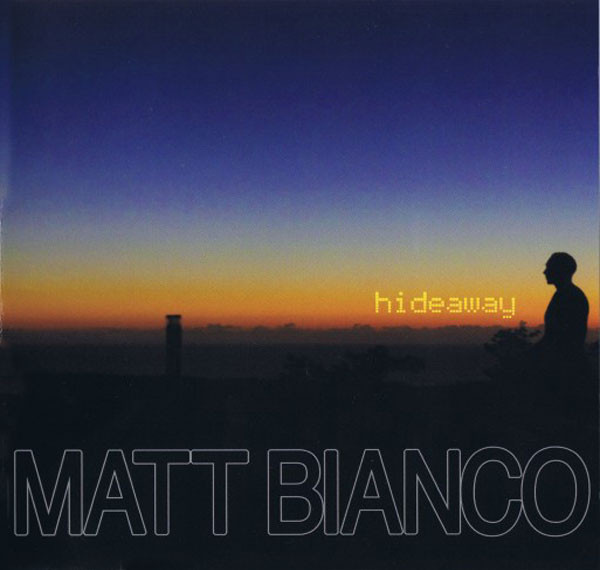 MATT BIANCO - Hideaway (1 CD)