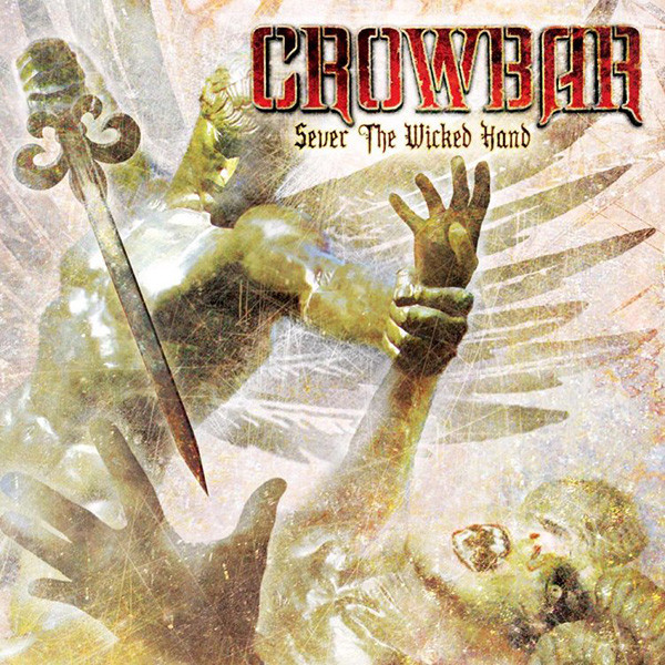 

Sever The Wicked Hand (Standard Version) - Primary Contributor: Crowbar. (1 CD)