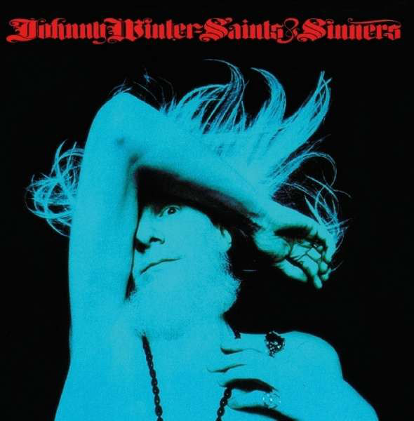 

JOHNNY WINTER: Saints & Sinners (1 CD)