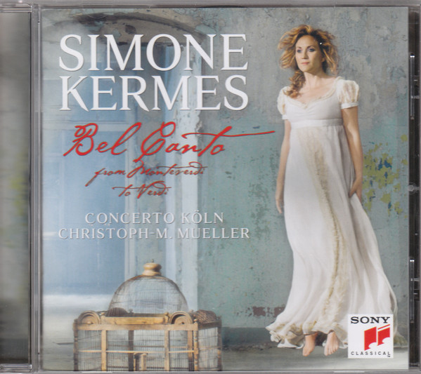 Simone Kermes: - Belcanto - Da Monteverdi A Verdi (1 CD)