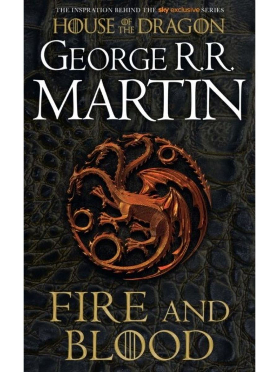 

Fire and Blood - Targaryen History)
