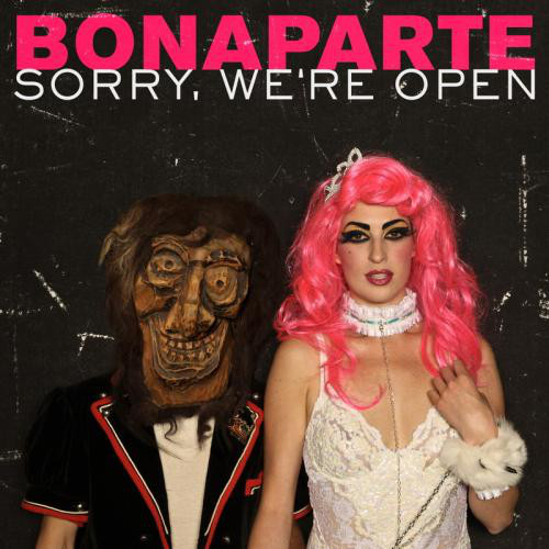 

Bonaparte: Sorry We're Open (1 CD)