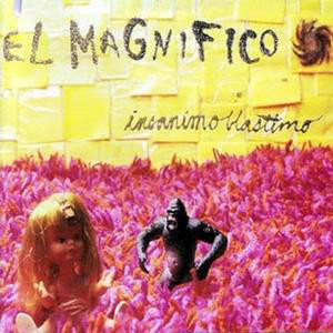 

El Magnifico: Insanimo Blastimo (1 CD)