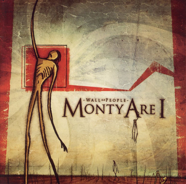 

Monty Are I: Wall Of People (1 CD)