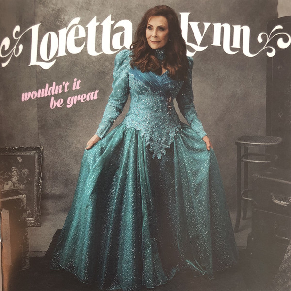 

Loretta Lynn - Wouldn'T It Be Great (1 CD)