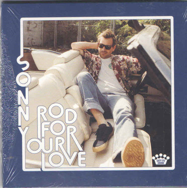 Sonny Smith - Rod For Your Love (1 CD)