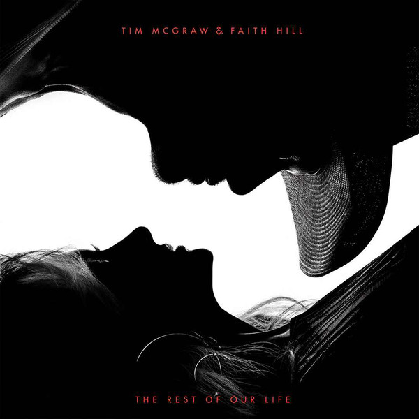

Tim McGraw & Faith Hill - The Rest of Our Life (1 CD)