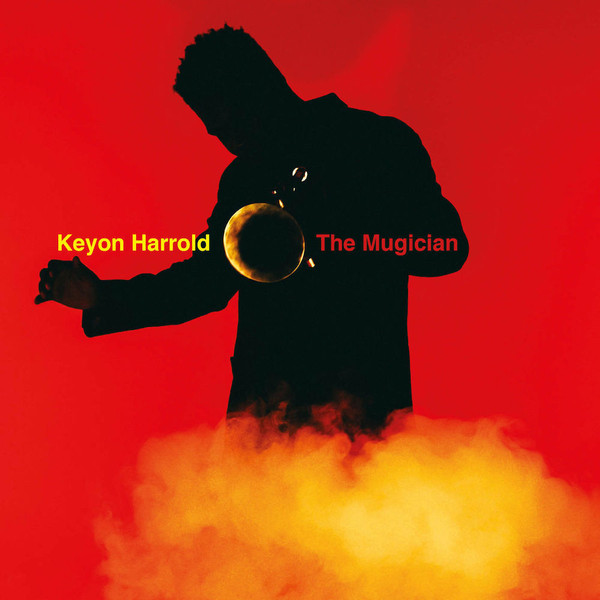 

Keyon Harrold - The Mugician (1 CD)