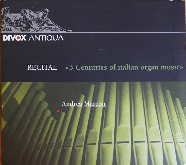 

Organ Recital 3 centuries of italian organ art. Andrea Marcon. (1 CD)