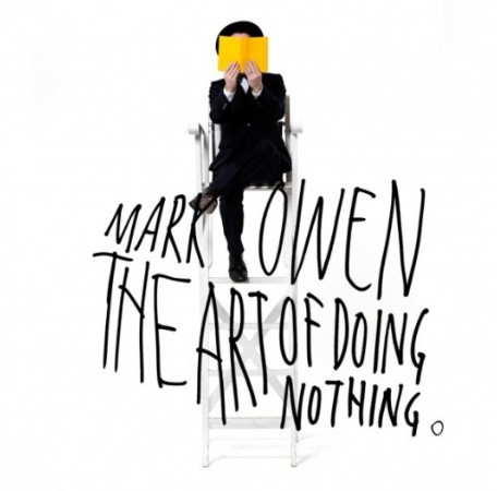 

Mark Owen: Art of Doing Nothing (1 CD)