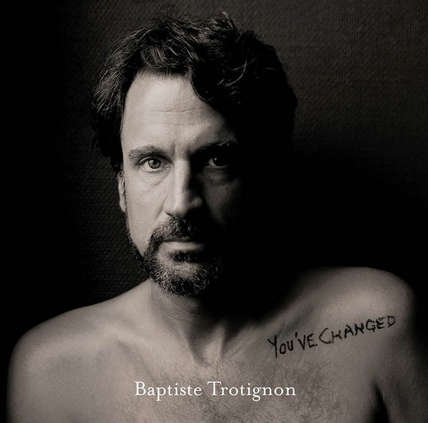 фото Baptiste trotignon - you've changed (1 cd) медиа