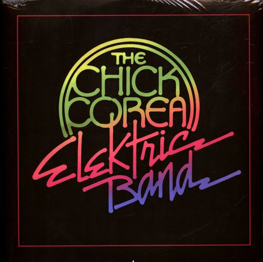 Corea Chick Chick Corea Elektric Band