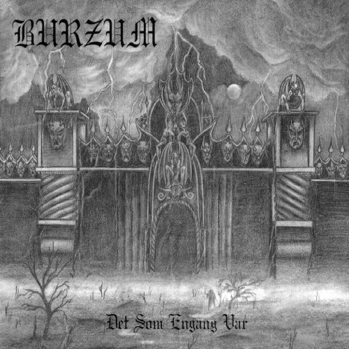 Burzum Det Som Engang Var